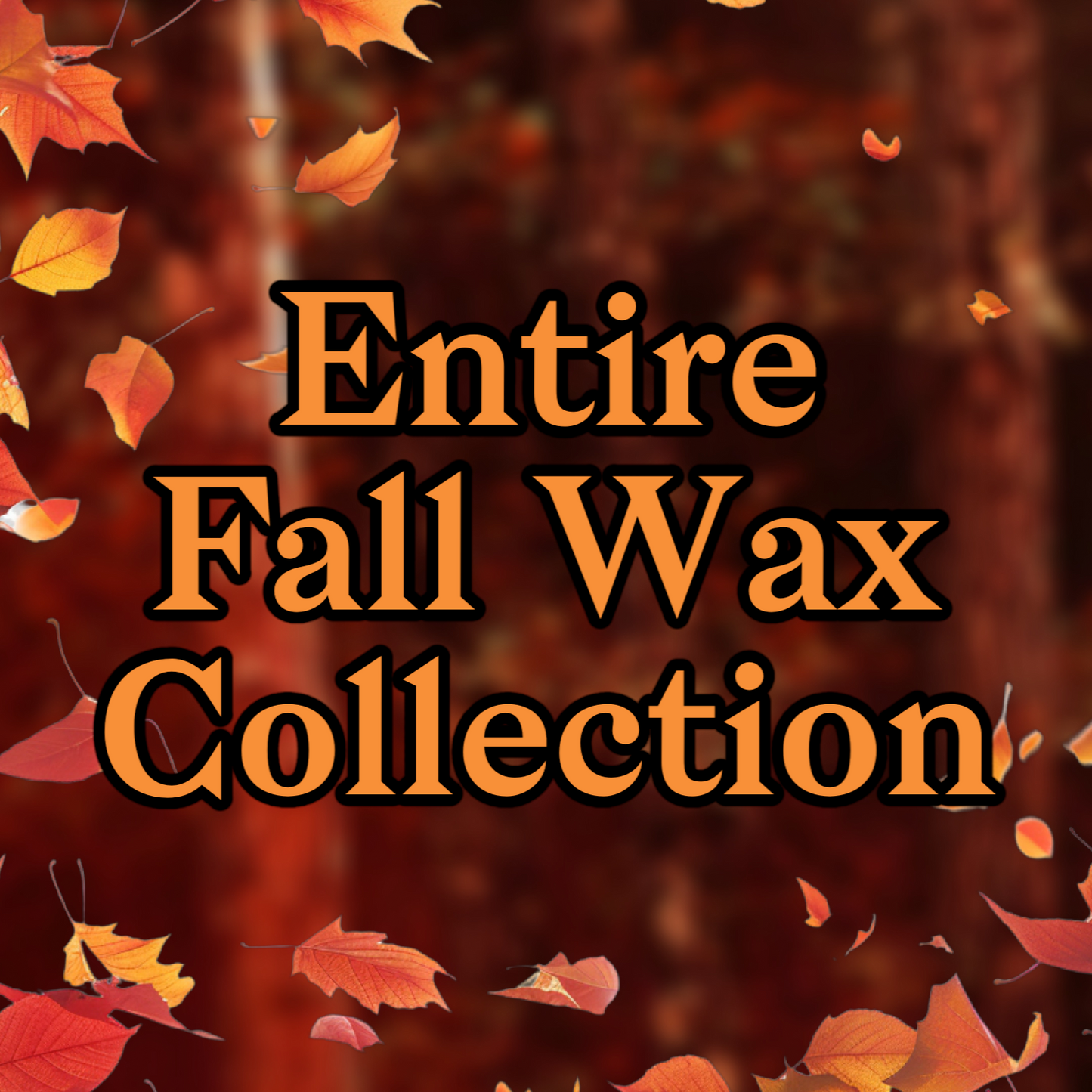 Entire Fall Squishie Wax Collection